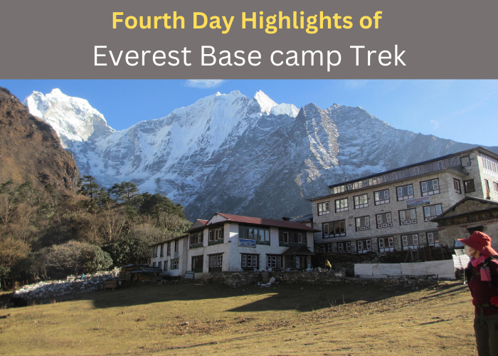 Fourth Day highlights of Everest Base Camp Trek