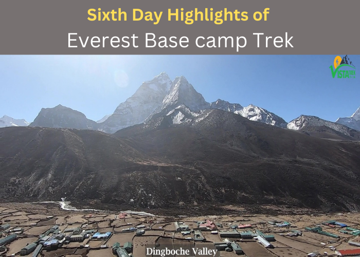 Sixth Day Highlights of Everest Base Camp Trek: Acclimatization and Excursion Delights in Dingboche