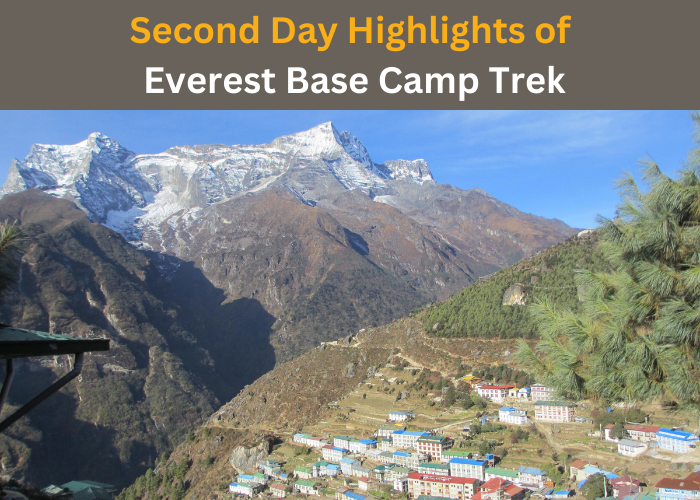 Second Day Highlights of Everest Base Camp Trek