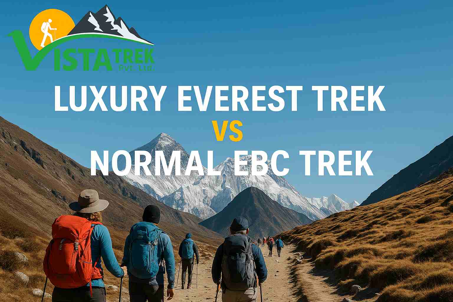 Luxury Everest Trek vs Normal EBC Trek: A Detailed Comparison for Every Trekker