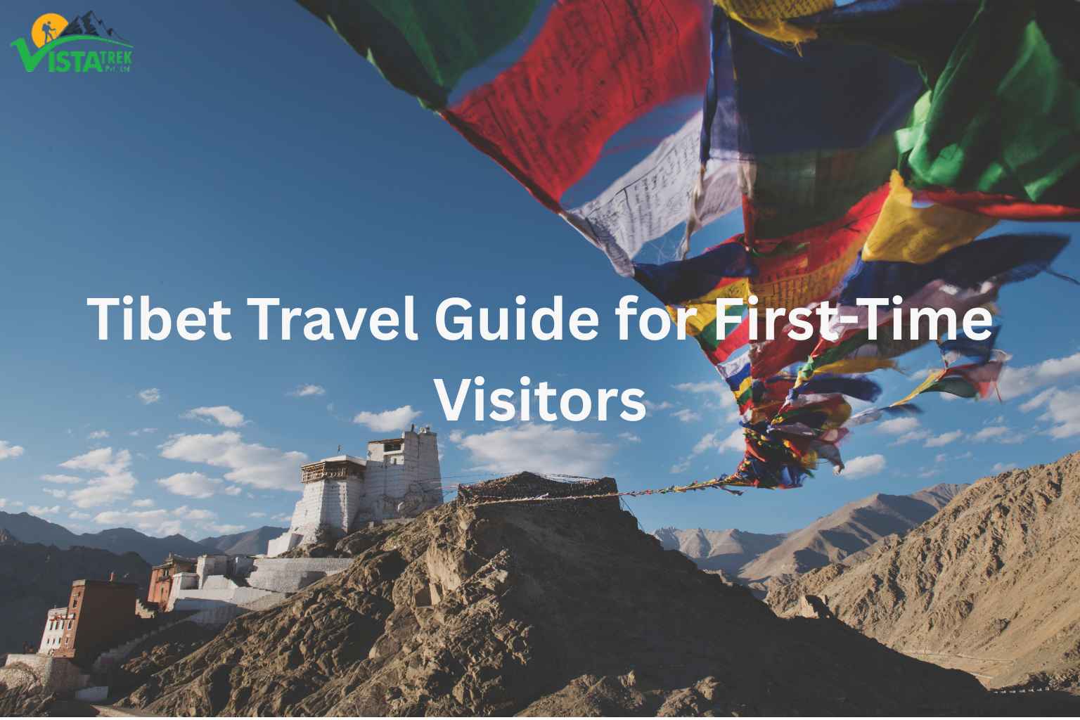 Tibet Travel Guide for First-Time Visitors